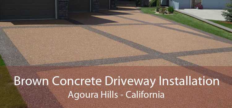 Brown Concrete Driveway Installation Agoura Hills - California