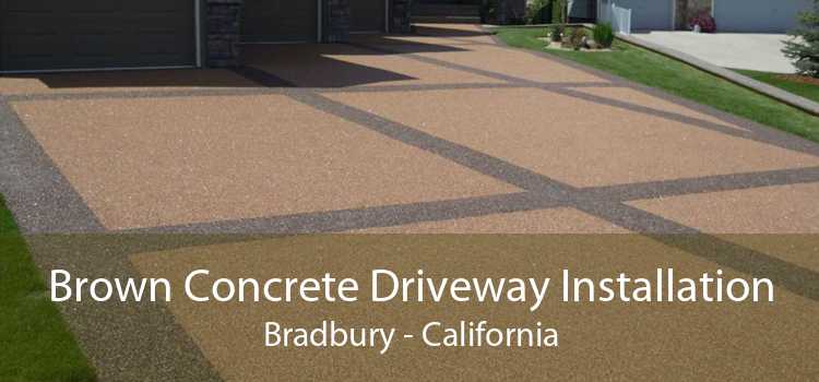 Brown Concrete Driveway Installation Bradbury - California