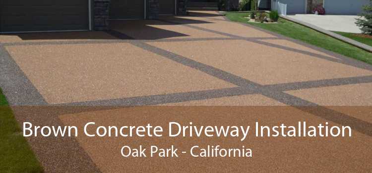 Brown Concrete Driveway Installation Oak Park - California