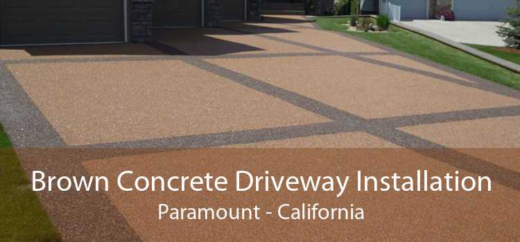 Brown Concrete Driveway Installation Paramount - California