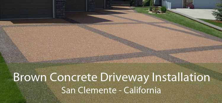 Brown Concrete Driveway Installation San Clemente - California