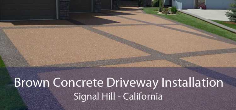 Brown Concrete Driveway Installation Signal Hill - California