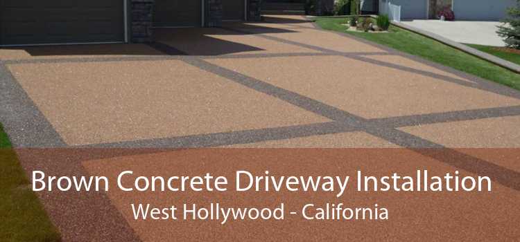 Brown Concrete Driveway Installation West Hollywood - California