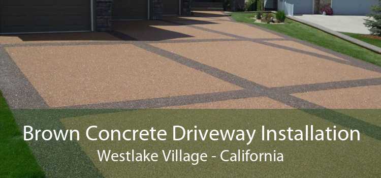 Brown Concrete Driveway Installation Westlake Village - California