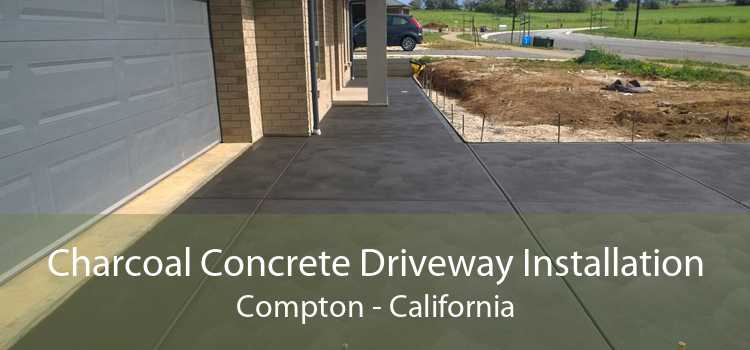Charcoal Concrete Driveway Installation Compton - California