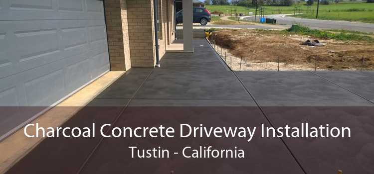 Charcoal Concrete Driveway Installation Tustin - California