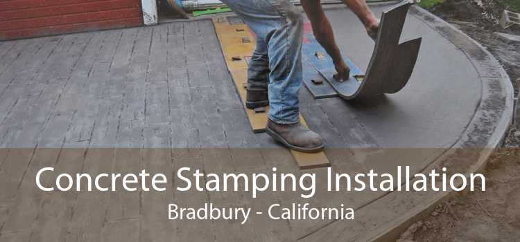 Concrete Stamping Installation Bradbury - California