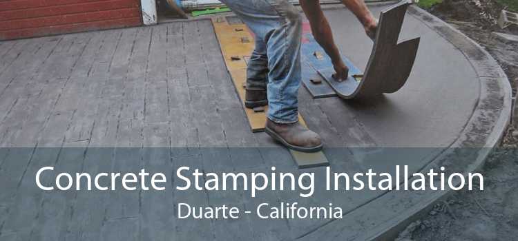 Concrete Stamping Installation Duarte - California