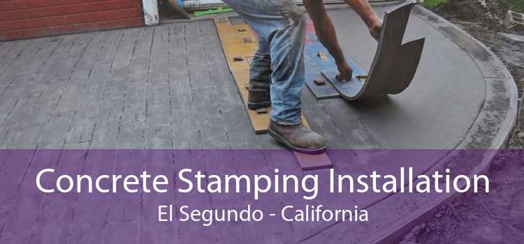 Concrete Stamping Installation El Segundo - California