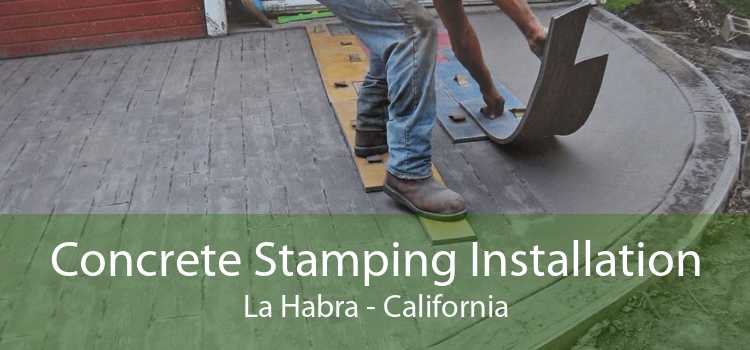 Concrete Stamping Installation La Habra - California
