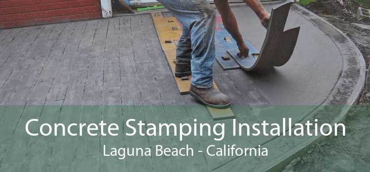 Concrete Stamping Installation Laguna Beach - California