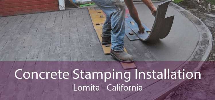 Concrete Stamping Installation Lomita - California