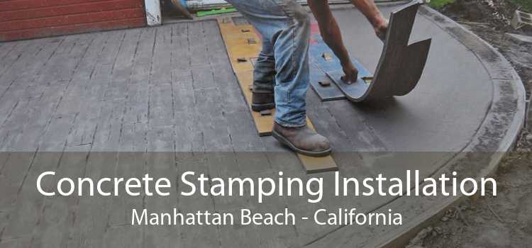 Concrete Stamping Installation Manhattan Beach - California