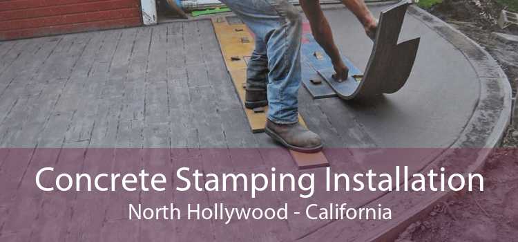 Concrete Stamping Installation North Hollywood - California