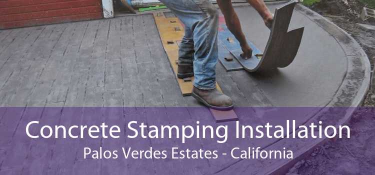 Concrete Stamping Installation Palos Verdes Estates - California