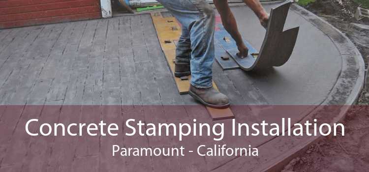 Concrete Stamping Installation Paramount - California