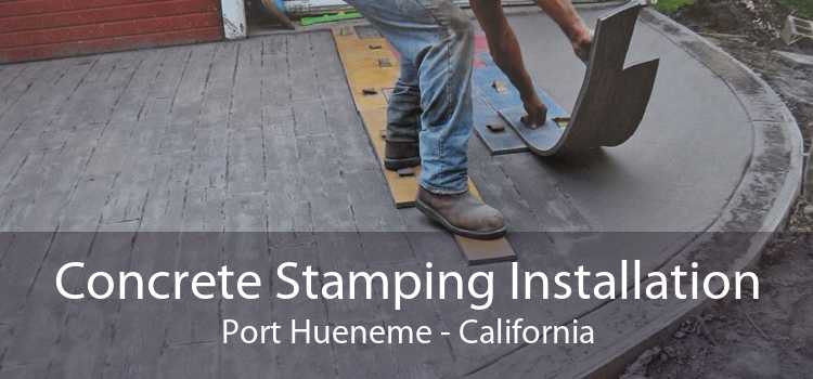Concrete Stamping Installation Port Hueneme - California