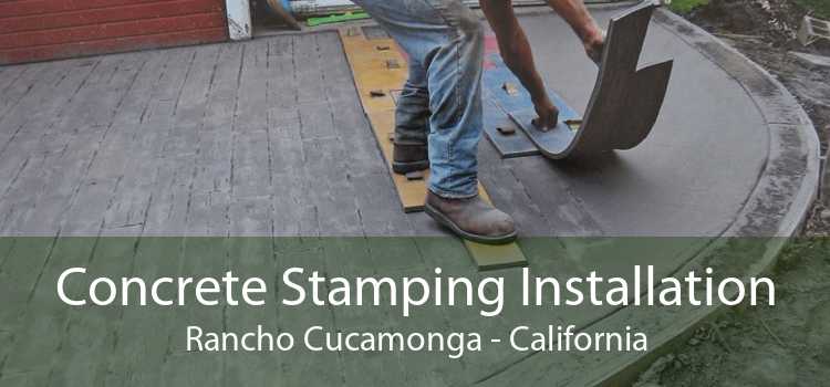 Concrete Stamping Installation Rancho Cucamonga - California