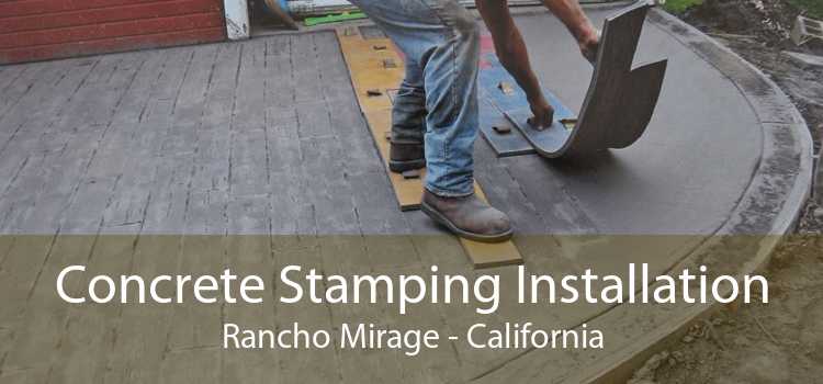 Concrete Stamping Installation Rancho Mirage - California