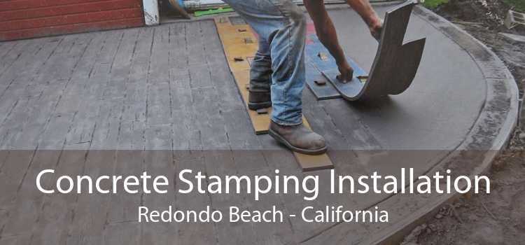 Concrete Stamping Installation Redondo Beach - California