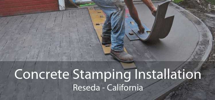 Concrete Stamping Installation Reseda - California