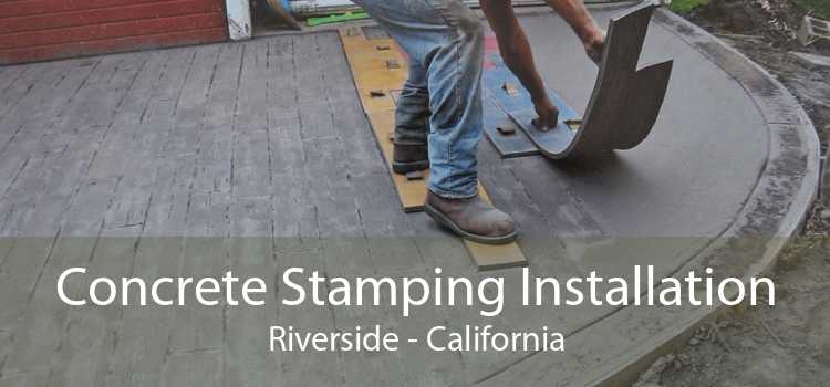 Concrete Stamping Installation Riverside - California