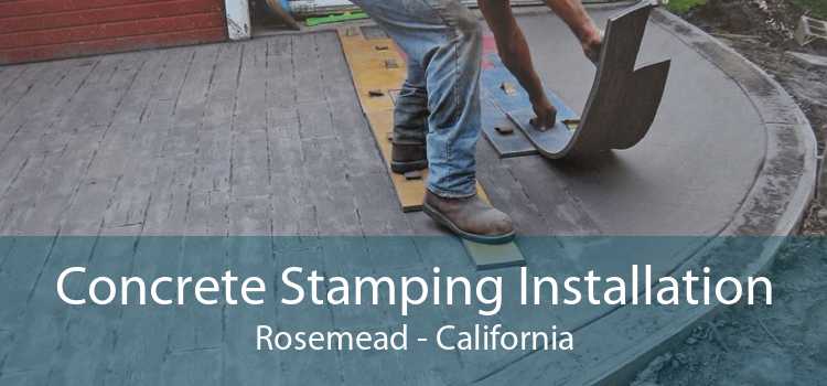 Concrete Stamping Installation Rosemead - California