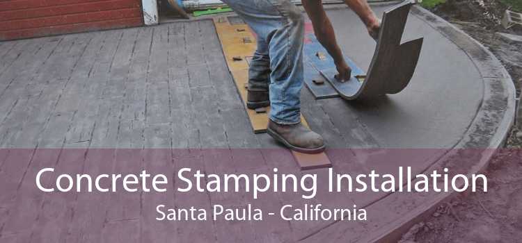 Concrete Stamping Installation Santa Paula - California