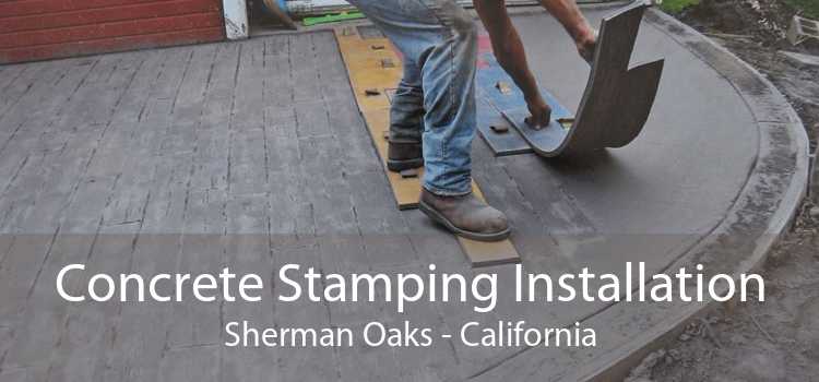 Concrete Stamping Installation Sherman Oaks - California
