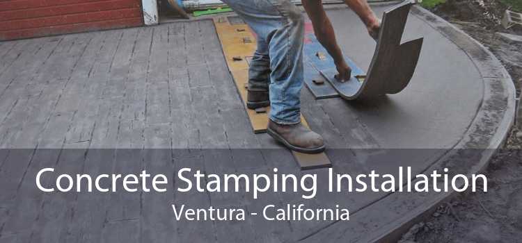 Concrete Stamping Installation Ventura - California