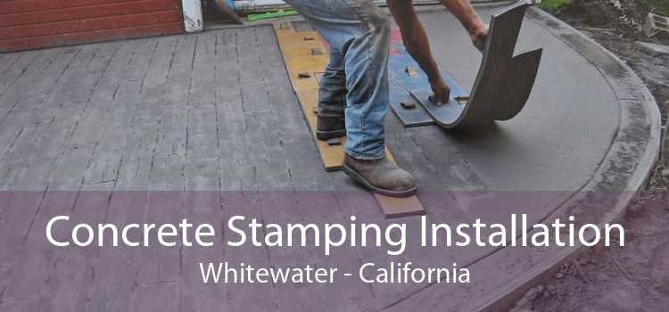 Concrete Stamping Installation Whitewater - California