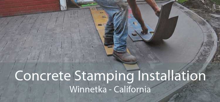 Concrete Stamping Installation Winnetka - California