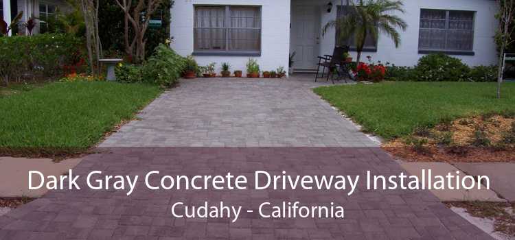Dark Gray Concrete Driveway Installation Cudahy - California
