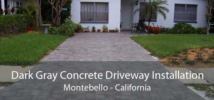 Dark Gray Concrete Driveway Installation Montebello - California