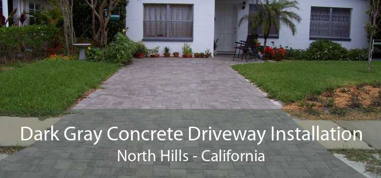 Dark Gray Concrete Driveway Installation North Hills - California