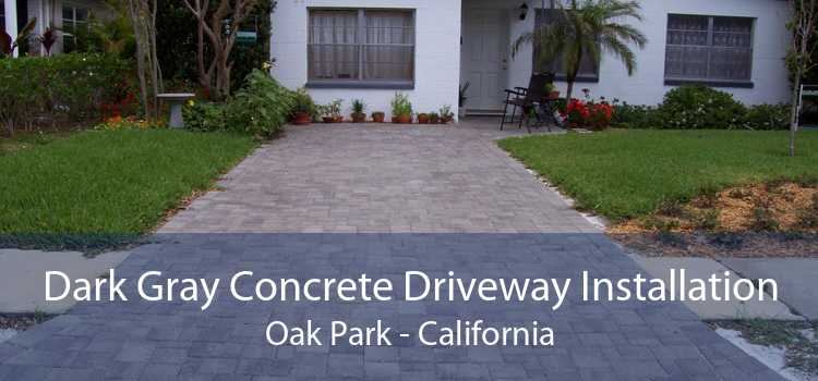 Dark Gray Concrete Driveway Installation Oak Park - California