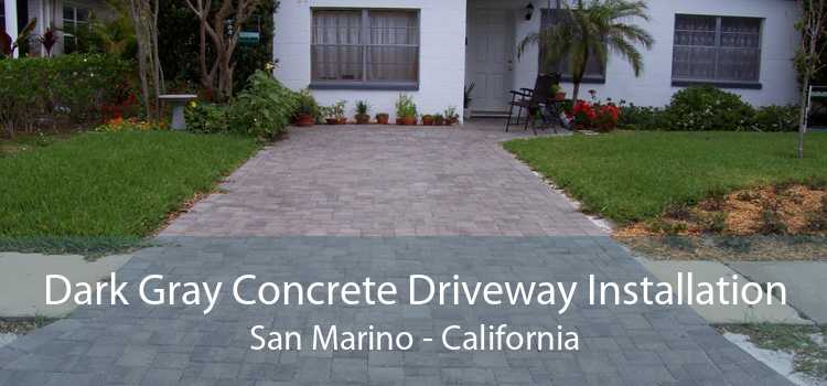 Dark Gray Concrete Driveway Installation San Marino - California