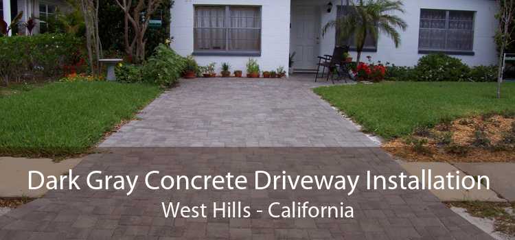 Dark Gray Concrete Driveway Installation West Hills - California