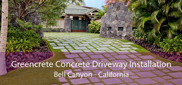 Greencrete Concrete Driveway Installation Bell Canyon - California