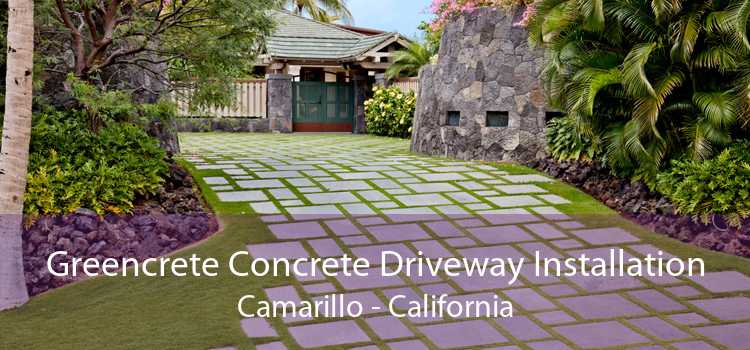 Greencrete Concrete Driveway Installation Camarillo - California