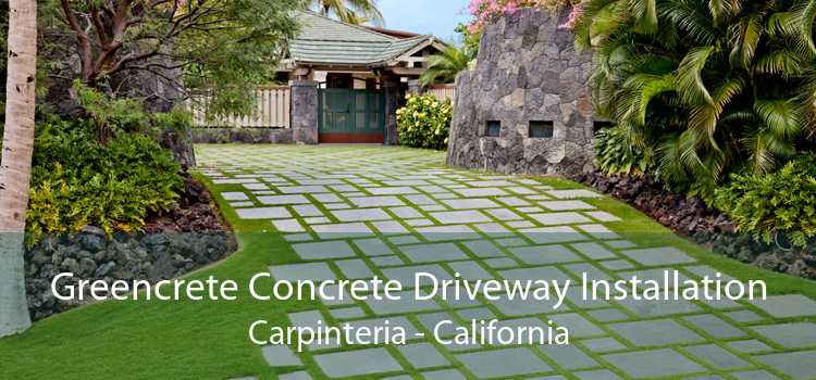 Greencrete Concrete Driveway Installation Carpinteria - California
