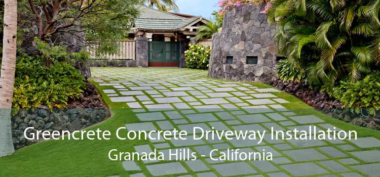 Greencrete Concrete Driveway Installation Granada Hills - California