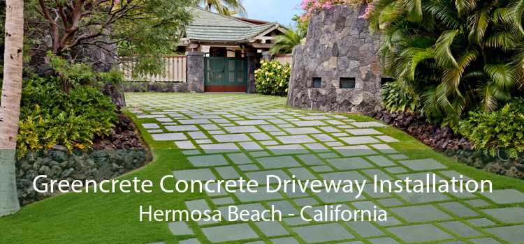 Greencrete Concrete Driveway Installation Hermosa Beach - California