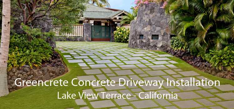 Greencrete Concrete Driveway Installation Lake View Terrace - California
