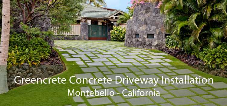Greencrete Concrete Driveway Installation Montebello - California