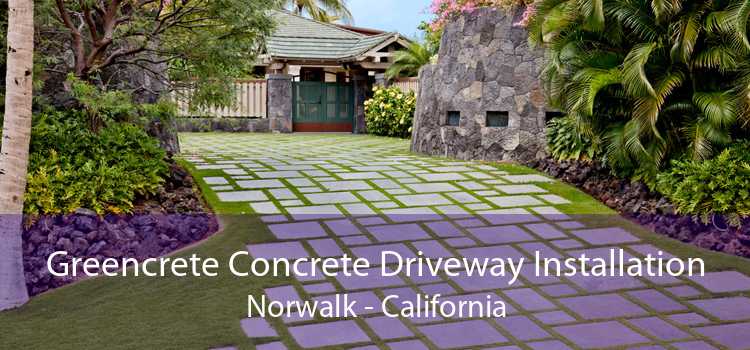 Greencrete Concrete Driveway Installation Norwalk - California