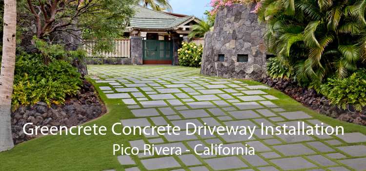 Greencrete Concrete Driveway Installation Pico Rivera - California
