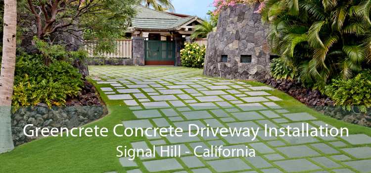 Greencrete Concrete Driveway Installation Signal Hill - California
