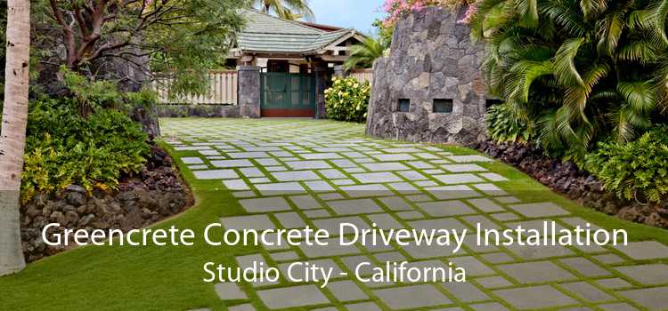 Greencrete Concrete Driveway Installation Studio City - California