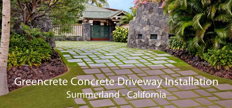 Greencrete Concrete Driveway Installation Summerland - California